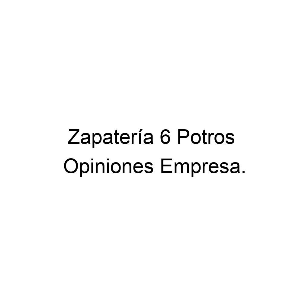 Opiniones Zapater a 6 Potros